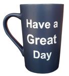 Funny Blue Coffee Mug for a Great Day
