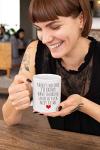 Funny Ceramic Coffee Mug - Perfect Valentine’s Gift