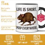 Funny Rat Mug - "Life Is Short, Poop Everywhere