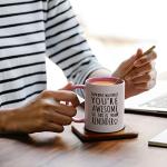 Awesome Reminder Coffee Mug for Friends and Coworkers