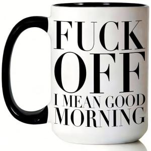 Funny Sarcastic Coffee Mug - 15 oz Double-Sided