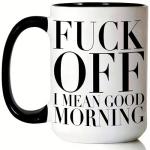 Funny Sarcastic Coffee Mug - 15 oz Double-Sided