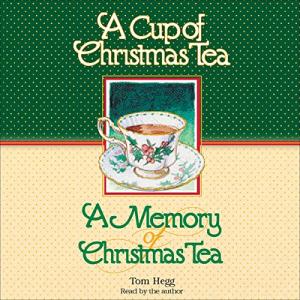 'Cup of Christmas Tea' and 'A Memory of Christmas Tea'
