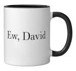 Ew David Men Women Youth Pop Culture Ceramic Mug, Black/White