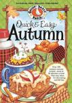 Quick & Easy Autumn Recipes: More than 200 Yummy, Family-Friendly Recipes for Fall...Most in 30 Minutes or Less! (Seasonal Cookbook Collection)