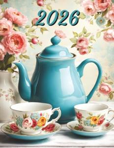 2026: Large Monthly Calendar Planner – With Adult Coloring Pages Of Teacups, Teapots & Desserts