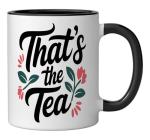 That’s The Tea Funny Sassy Office Worker Tea Lover Ceramic Mug, Black/White