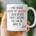 Joy Crafters I Smile Because You Are My Daughter Mug for Daughters from Dad, Thoughtful Gift for Birthday, Valentines or Special Occasion, To My Daughter Coffee Mug, Daughter Birthday Gifts for Women