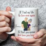 Wrappiness Coffee Mug If I Had My Life To Live Over Again - Valentine Mugs Gift for Couple, Cup For wife Husband Girlfriend Boyfriend - Personalized Anniversary Wedding Gifts for Couple