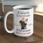 Wrappiness Coffee Mug If I Had My Life To Live Over Again - Valentine Mugs Gift for Couple, Cup For wife Husband Girlfriend Boyfriend - Personalized Anniversary Wedding Gifts for Couple