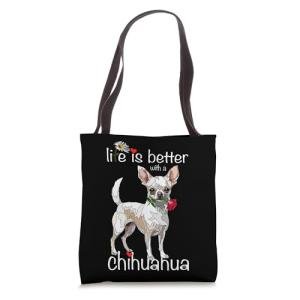 Life Is Better With A Chihuahua Dog Lover Teacup Chiwawa Tote Bag