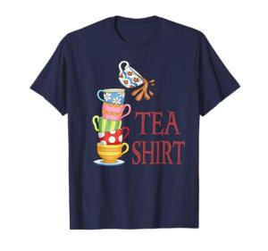 TEA SHIRT PUN Cute And Fun Teacups In A Tall Pile Of Cups T-Shirt