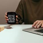 Inspirational Coffee Mug for Friends and Family