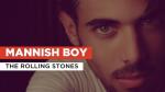 Mannish Boy in the Style of The Rolling Stones