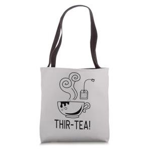 30th Birthday Classic Traditional Cup Of Tea Funny Thir-Tea Tote Bag
