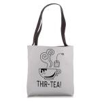 30th Birthday Classic Traditional Cup Of Tea Funny Thir-Tea Tote Bag