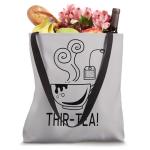 30th Birthday Classic Traditional Cup Of Tea Funny Thir-Tea Tote Bag
