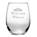 Wine-der Woman 15 oz stemless wine glass - comics fan funny birthday gift - justice superhero wonder warrior - heroine figure - Mothers Day - dc costume pop culture shirt