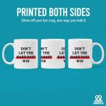 Don’t Let The Hard Days Win Inspirational Gifts for Women Men Motivational Gifts For Son Daughter Coworkers Employees Students Novelty Drinkware Ceramic Mug 11 oz White