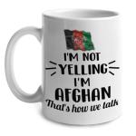 Lotacy I'M Not Yelling I Am Afghan Afghanistan Ceramic Coffee Tea Mug Cup, Afghan Souvenir and Gifts