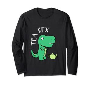 Cute T-Rex - Cup of Tea Rex Long Sleeve T-Shirt