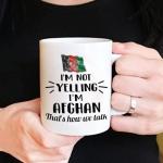 Lotacy I'M Not Yelling I Am Afghan Afghanistan Ceramic Coffee Tea Mug Cup, Afghan Souvenir and Gifts