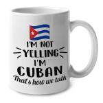 Lotacy I'M Not Yelling I Am Cuban Cuba Ceramic Coffee Tea Mug Cup, Cuban Souvenir and Gifts
