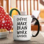 Funny Brain Boosting Coffee Mug for Gift