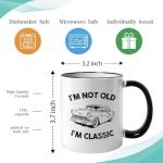 I'm Not Old I'm Classic Mug - Perfect Gift