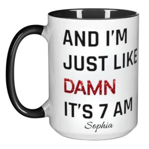 Damn It's 7am Coffee Mug for Music Fans