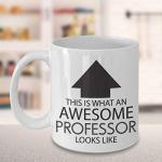 Funny Professor Coffee Mug - Awesome Sarcasm Gift