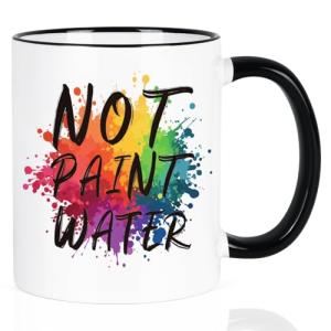 YHRJWN Not Paint Water Artist Gifts Coffee Mug, Funny Art Teacher Gifts for Professor, Educator Appreciation, Retirement, Teachers' Day Birthday Christmas Teacher Mug Gift,11Oz