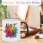 YHRJWN Not Paint Water Artist Gifts Coffee Mug, Funny Art Teacher Gifts for Professor, Educator Appreciation, Retirement, Teachers' Day Birthday Christmas Teacher Mug Gift,11Oz