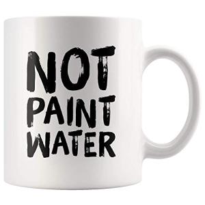 Panvola Not Paint Water Artist Gifts Painter Dad Mom Boyfriend Girlfriend Husband Wife Art Teacher Appreciation Gifts Work Colleague Ceramic Mug (White, 11 oz)