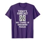 Crossword Puzzle T-Shirt Gift - Funny Today's Forecast T-Shirt