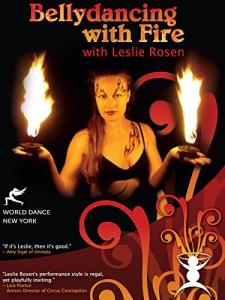 Fire Dancing Fitness Workout with Leslie Rosen