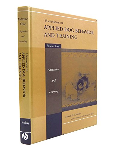 Dog Behavior and Training Handbook, Volume 1