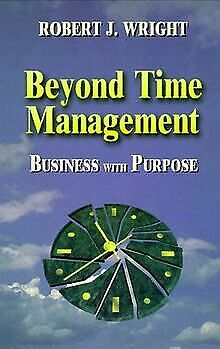 Purpose-Driven Business: Beyond Time Management