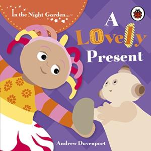 In the Night Garden: Perfect Gift for Fans
