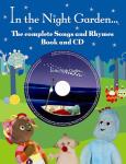 In The Night Garden: Complete Songs and Rhymes