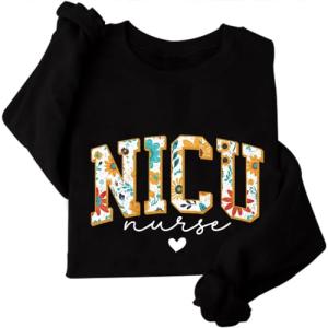 Floral NICU Sweatshirt for Nurse Team Gifts