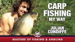 Carp Fishing My Way - Julian Cundiffe (Masters of Fishing & Angling)