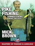 Pike Fishing: Summer Piking - Boat Tactics - Mick Brown (Masters of Fishing & Angling)