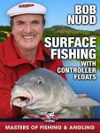 Surface Fishing with Controller Floats - Bob Nudd (Masters of Fishing & Angling)