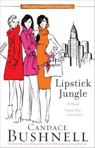 Lipstick Jungle: A Novel