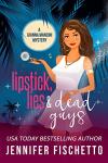 Lipstick, Lies & Dead Guys (Gianna Mancini Mysteries Book 1)