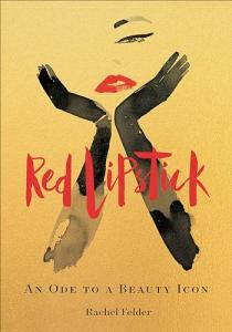 Red Lipstick: An Ode to a Beauty Icon