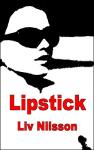 Lipstick: An Erotic Tale of Lesbian Romance