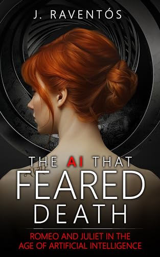 AI's Fear of Death: A Modern Romeo & Juliet