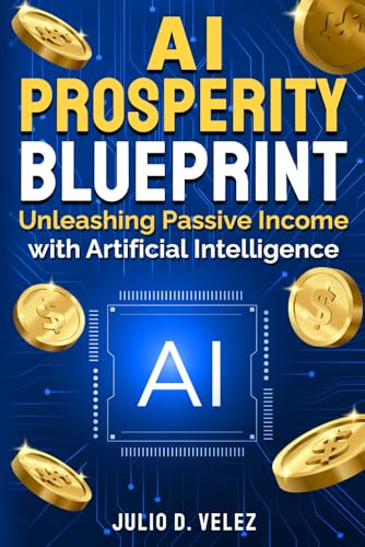 AI Prosperity Blueprint for Passive Income Success
